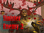 Sinister Enemy 2
